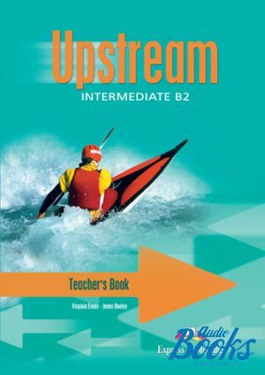 The book "Upstream intermediate Teachers Book Workbook" - Virginia Evans, Jenny Dooley
