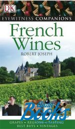 Robert Joseph - Eyewitness Companions: French Wine ()