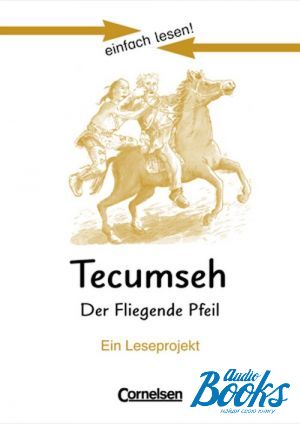 The book "Einfach lesen 3. Tecumseh - Der fliegende Pfeil" -  