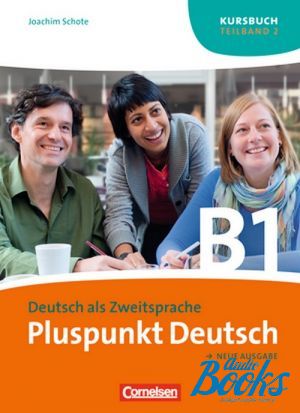 The book "Pluspunkt Deutsch B1 Kursbuch Teil 2 ( / )" -  