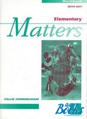  "Matters Elementary Workbook with key" - Gillie Cunningham