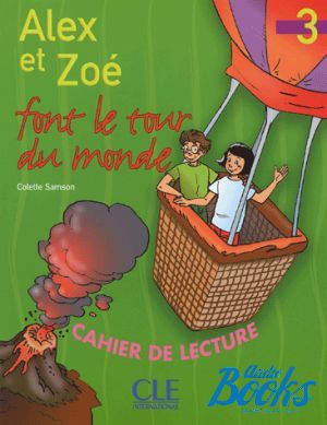  "Alex et Zoe font Le tour du monde 3" - Colette Samson, Claire Bourgeois