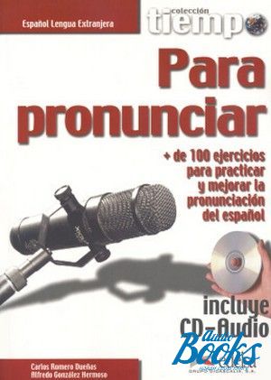 Book + cd "Tiempo...Para pronunciar Libro+Audio CD" - Gonzalez A. 