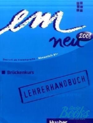 The book "Em Neu 2008 1 Bruckenkurs Lehrerhandbuch" - Michaela Perlmann-Balme, Gabi Baier, Barbara Thoma