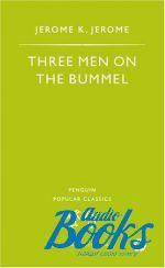 Jerome Klapka Jerome - Three Men on the Bummel ()