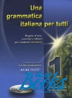  - Una grammatica italiana per tutti 1 A1-A2 ()