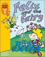 . .  - Felix and the Fairy 2 ( + )