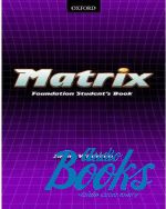   - Matrix Foundation Students Book ()