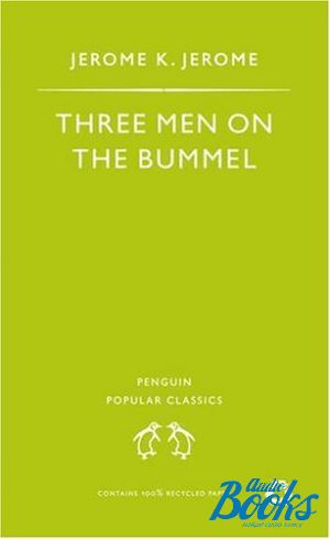 The book "Three Men on the Bummel" - Jerome Klapka Jerome