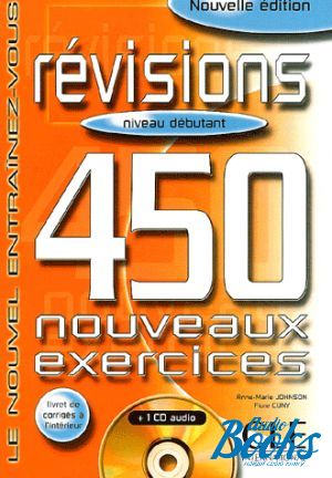  +  "450 nouveaux exercices Revisions Debutant Livre+corriges+CD audio" - Flore Cuny