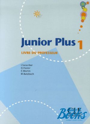 The book "Junior Plus 1 Guide pedagogique" - Michele Butzbach