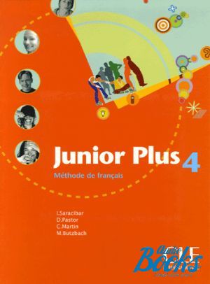 The book "Junior Plus 4 Livre de l`eleve" - Michele Butzbach