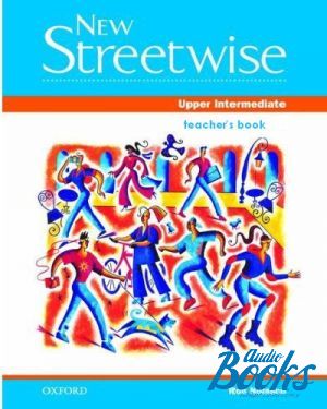  "Streetwise New Upper-Intermediate: Teachers Book" - Rob Nolasco