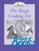Sue Arengo - Classic Tales Beginner, Level 1: The Magic Cooking Pot Activity Book ()