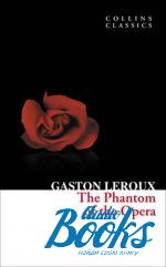 Gaston Leroux - The Phantom of the Opera ()