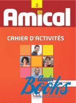 книга + диск "Amical 2. Cahier dactivities" - Сильви Пуассона-Куинтон