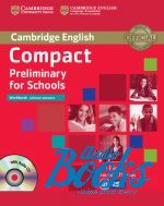   - Compact Preliminary for schools: Workbook without answers with Audio CD ( / ) ( + )