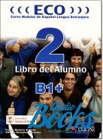 книга "ECO extensivo2 B1+ Libro del Alumno" - Gonzalez A. 