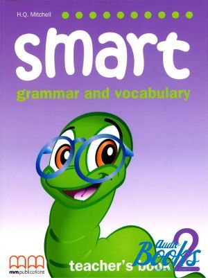 The book "Smart Grammar and Vocabulary 2 Teachers Book" - Mitchell H. Q.