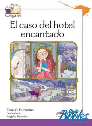 книга "Colega 3. El caso del hotel encantado" - Elena Garcia Hortelano