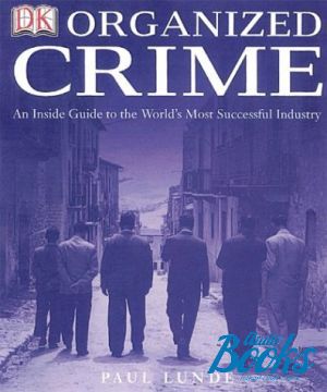 The book "Organized crime: an inside guide to the world´s most successful industry" -  