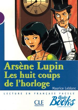 The book "Niveau 1 Arsene Lupin Les huit coups de lhorloge" - Conan Doyle Arthur