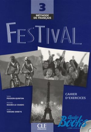 Book + cd "Festival 3 Cahier d`exercices+ audio CD" - Michele Maheo-Le Coadic