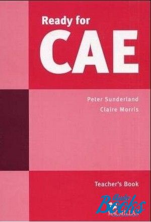  "Ready for CAE Teachers Book" - Peter Sunderland