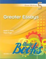  "Great Writing 5 :Great Essays" - Folse Keith