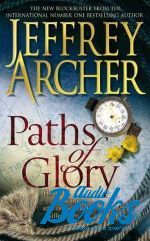 Jeffrey Archer - Paths of Glory ()