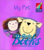 Cambridge StoryBook 1 My Pet ()