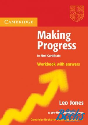 The book "Making Progress to First Cambridge English Readers tificate Workbook with answers" - Leo Jones