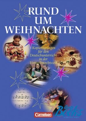 The book "Rund um...Sekundarstufe I Weihnachten Fur den Unterricht in der Vorweihnachtszeit Kopiervorlagen" -  