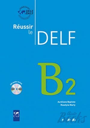  "Reussir Le DELF B2 2010" -  