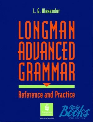 The book "Longman Advanced Grammar Alex and er" -  