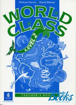 The book "World Class 2 Teacher´s Book" - Michael Harris