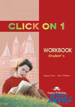 The book "Click On 1 Workbook" - Virginia Evans, Neil O