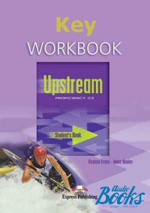 The book "Upstream proficiency Workbook with key" - Virginia Evans, Jenny Dooley