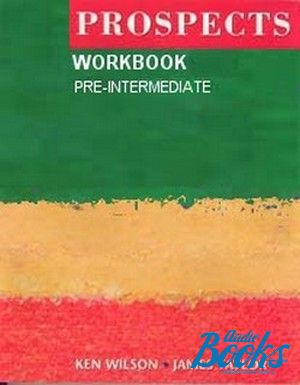 The book "Prospects pre- interm. Workbook" - Wilson