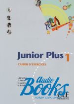  "Junior Plus 1 Cahier d`exercices" - Michele Butzbach