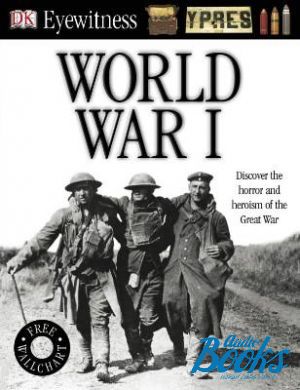 The book "Eyewitness: World War I" - Dorling Kindersley