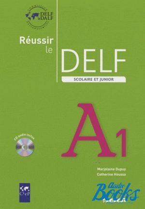  +  "Reussir Le DELF Scolaire et Junior A1 2009"