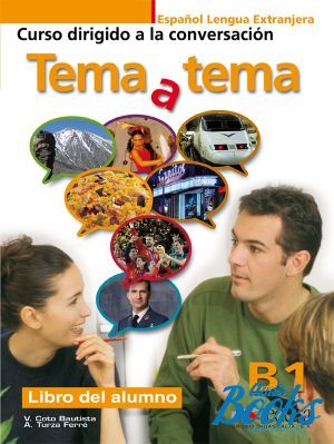 The book "Tema a tema B1 Libro del alumno" - .  