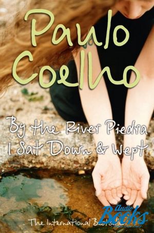 The book "By the River Piedra, I sat down and wept" -  