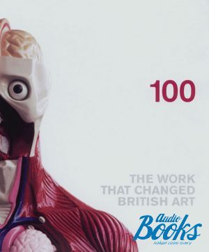 The book "100: The work that changed British Art"