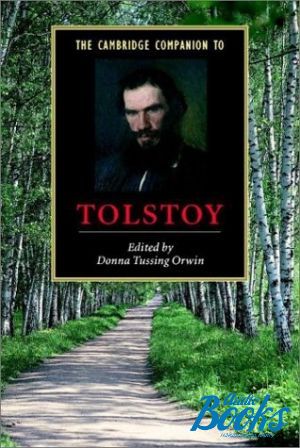 The book "The Cambridge Companion to Tolstoy" - Edited By Donna Tussing Orwin