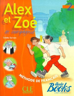 The book "Alex et Zoe 2 Livre de L`eleve ( / )" - Colette Samson, Claire Bourgeois