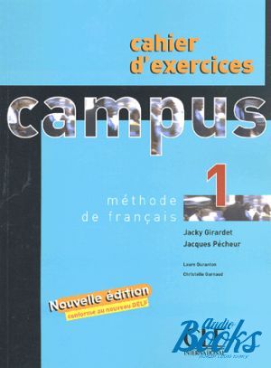 The book "Campus 1 Cahier d`exercices" - Jacky Girardet