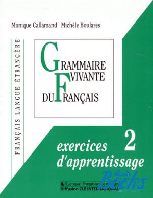 The book "Grammaire Vivante du Franc Exercices dapprentissage 2" - Anne Vicher