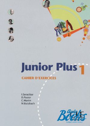 The book "Junior Plus 1 Cahier d`exercices" - Michele Butzbach